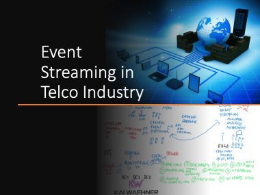 Event Streaming and Apache Kafka in Telco Industry