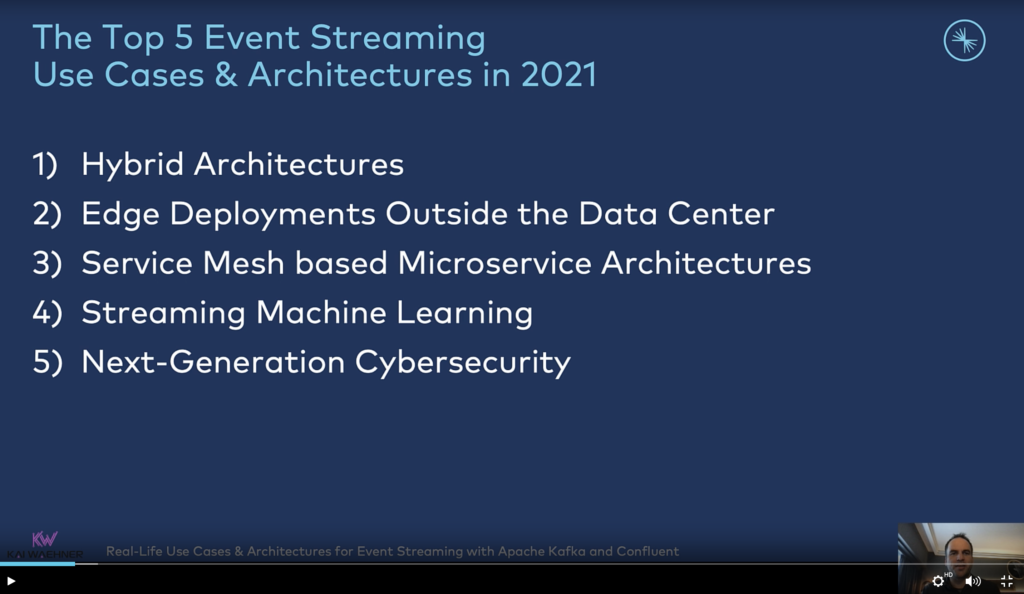 Kafka Use Cases Top 5 2021 including Cybersecurity Hybrid Edge Multi Cloud Machine Learning Service Mesh