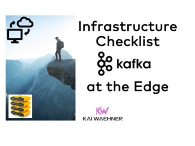 Infrastructure Checklist for Apache Kafka at the Edge