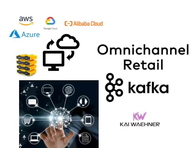 Omnichannel Retail and Customer 360 with Apache Kafka at the Edge and in the Cloud