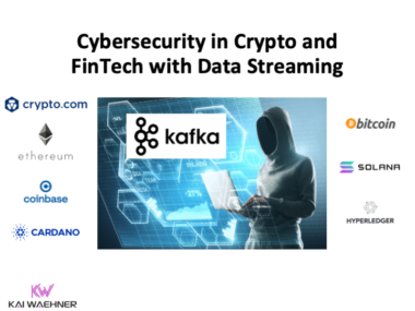Cybersecurity in Crypto and FinTech with Data Streaming and Apache Kafka