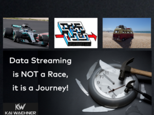 Data Streaming is not a Race it is a Journey