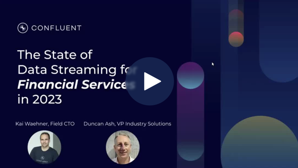 Video Recording - The State of Data Streaming for Financial Services in 2023