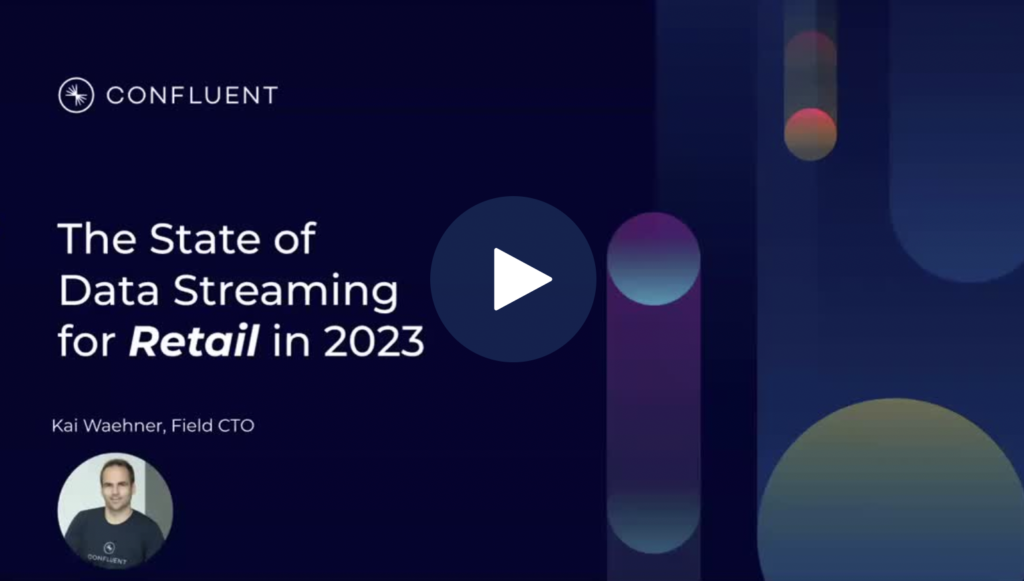 Video: The State of Data Streaming for Retail in 2023