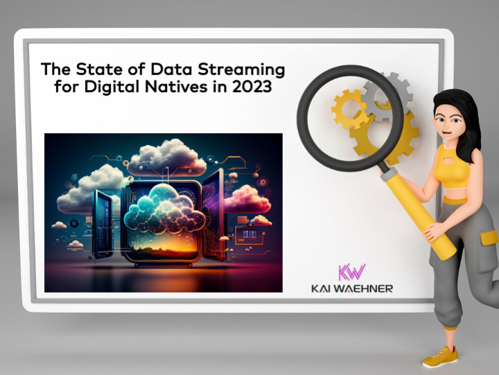 The State of Data Streaming for Digital Natives in 2023